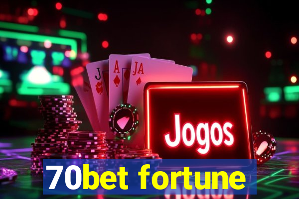 70bet fortune